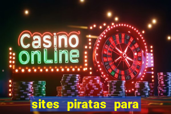 sites piratas para ver jogos